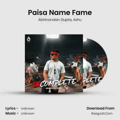 Paisa Name Fame mp3 song