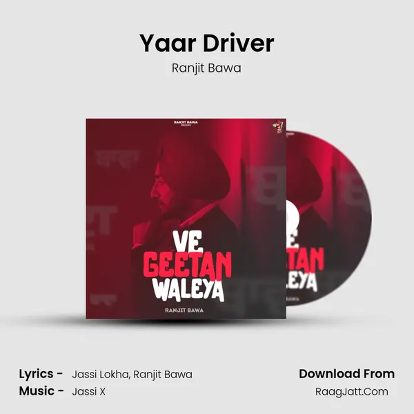 Yaar Driver MP3 Song by Ranjit Bawa Cover