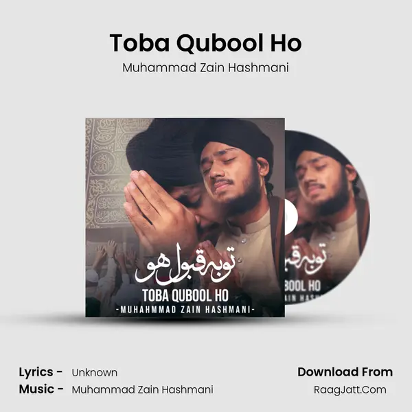 Toba Qubool Ho - Muhammad Zain Hashmani