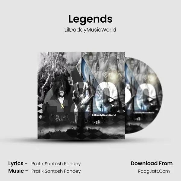 Legends MP3 Song by LilDaddyMusicWorld Cover