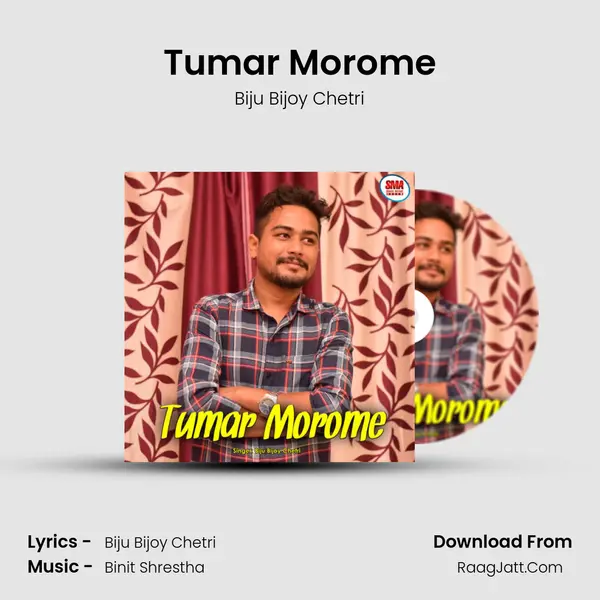 Tumar Morome MP3 Song by Biju Bijoy Chetri Cover