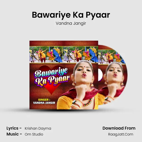 Bawariye Ka Pyaar mp3 song
