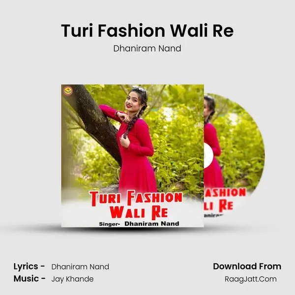 Turi Fashion Wali Re mp3 song