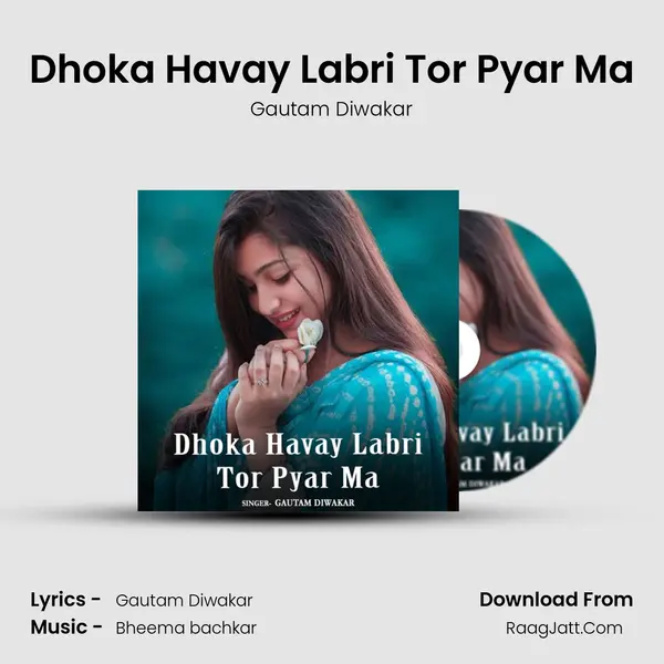 Dhoka Havay Labri Tor Pyar Ma mp3 song
