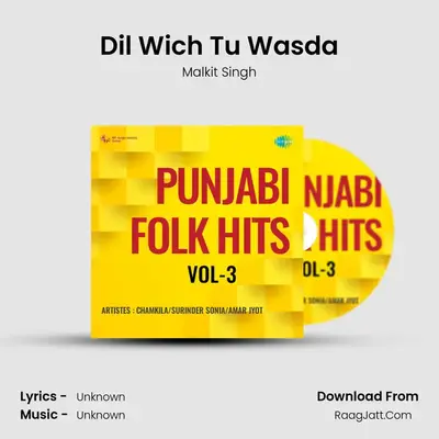 Dil Wich Tu Wasda MP3 Song by Malkit Singh Cover