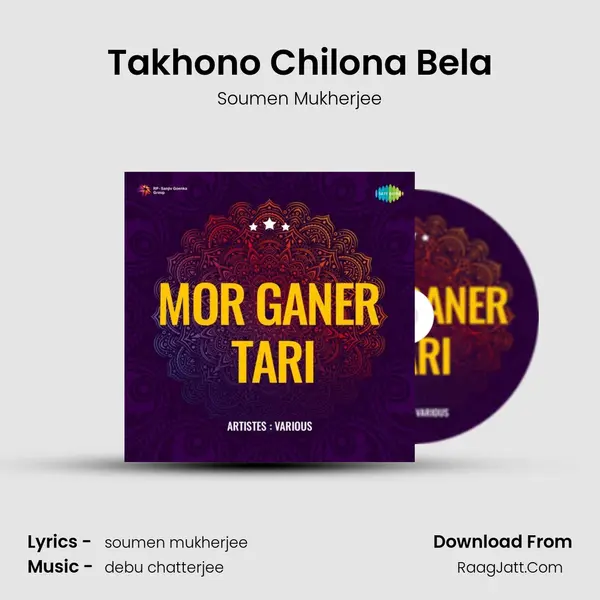 Takhono Chilona Bela MP3 Song by Soumen Mukherjee Cover