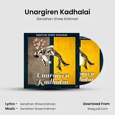 Unargiren Kadhalai - Sanathan Shree Krishnan