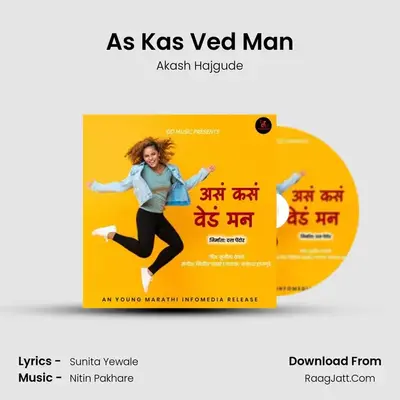 As Kas Ved Man - Akash Hajgude