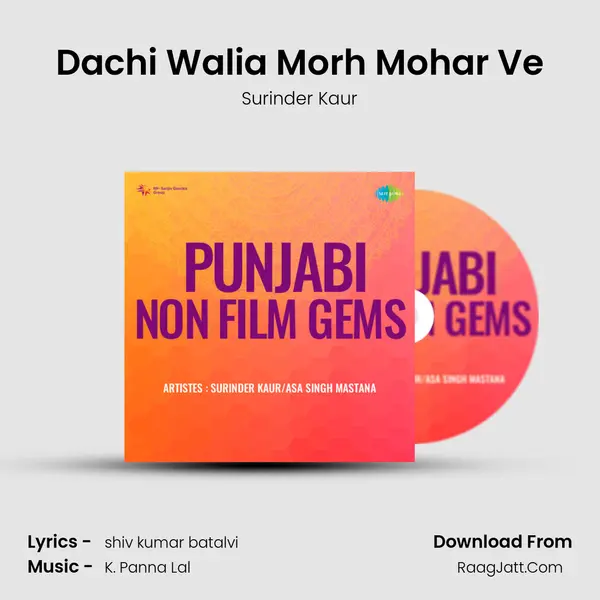 Dachi Walia Morh Mohar Ve MP3 Song by Surinder Kaur Cover