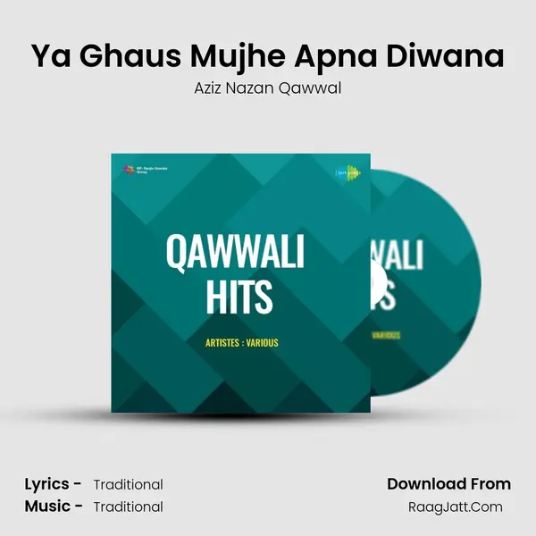 Ya Ghaus Mujhe Apna Diwana MP3 Song by Aziz Nazan Qawwal Cover