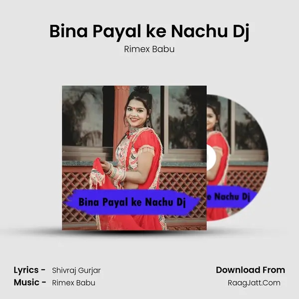 Bina Payal ke Nachu Dj mp3 song