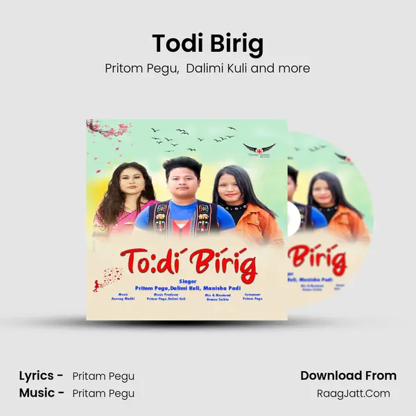 Todi Birig - Pritom Pegu