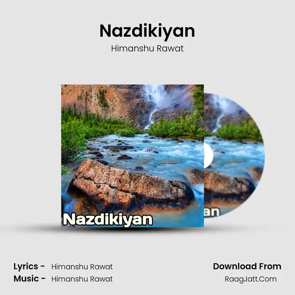 Nazdikiyan mp3 song