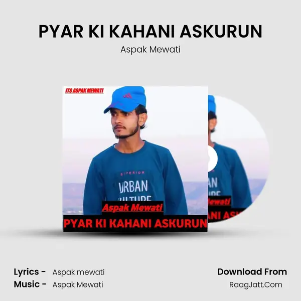 PYAR KI KAHANI ASKURUN mp3 song