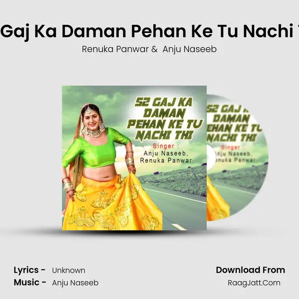 52 Gaj Ka Daman Pehan Ke Tu Nachi Thi MP3 Song by Renuka Panwar Cover