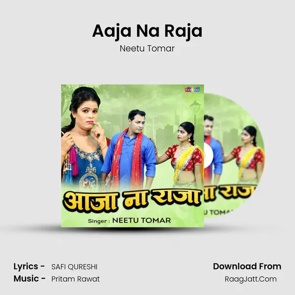 Aaja Na Raja mp3 song