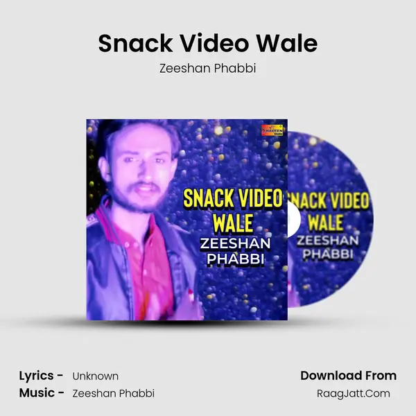 Snack Video Wale - Single - Zeeshan Phabbi