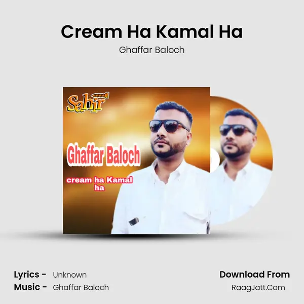 Cream Ha Kamal Ha - Single - Ghaffar Baloch