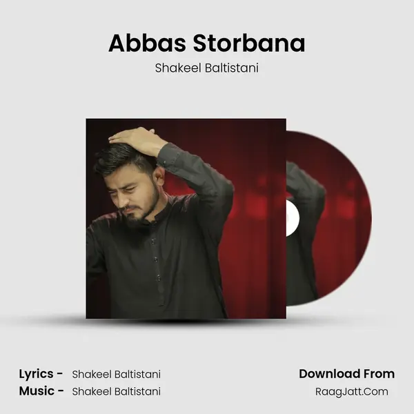 Abbas Storbana - Shakeel Baltistani
