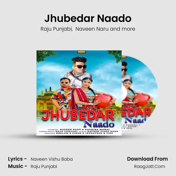 Jhubedar Naado - Raju Punjabi