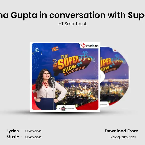 Masaba Gupta, Neena Gupta in conversation with Super Womaniya Stutee mp3 song