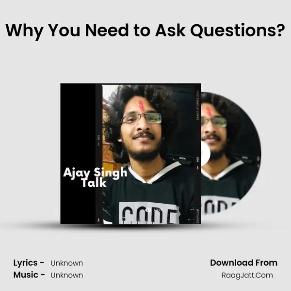 Why You Need to Ask Questions? MP3 Song by  Cover