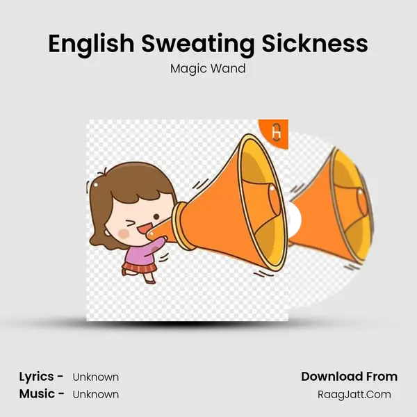 English Sweating Sickness MP3 Song by Magic Wand Cover