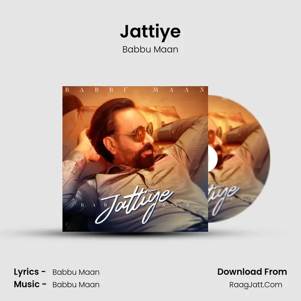 Jattiye - Babbu Maan
