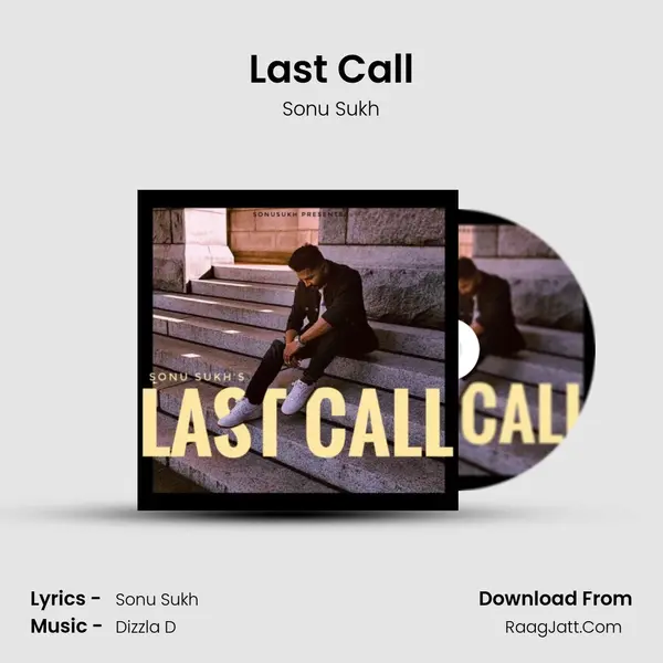 Last Call - Sonu Sukh