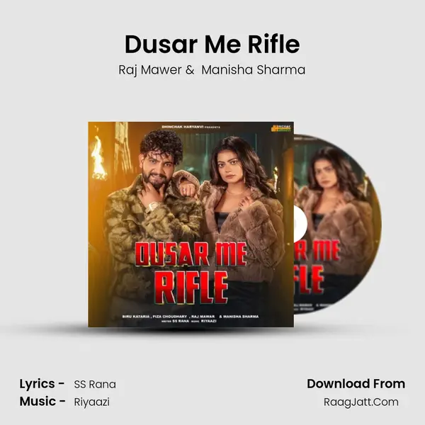 Dusar Me Rifle - Raj Mawer