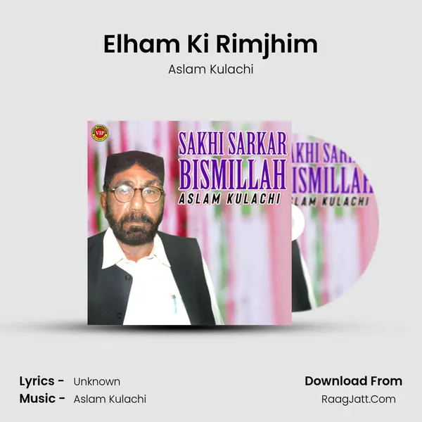 Elham Ki Rimjhim MP3 Song by Aslam Kulachi Cover