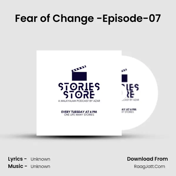 Fear of Change -Episode-07 MP3 Song by  Cover