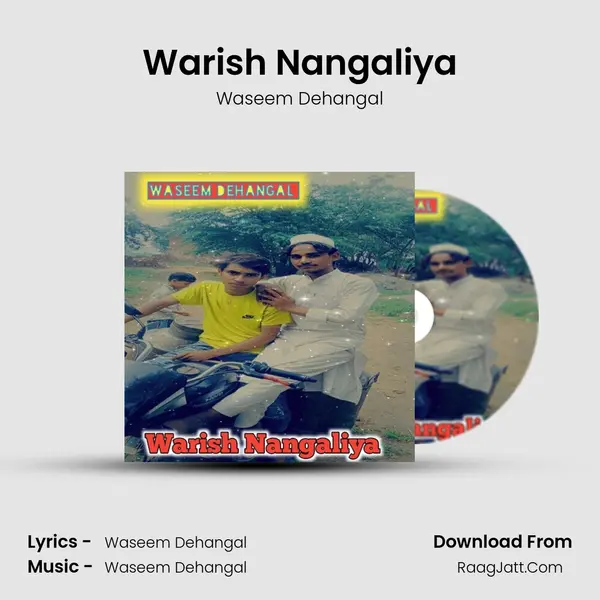 Warish Nangaliya - Waseem Dehangal