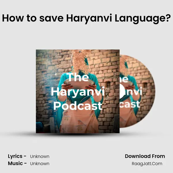How to save Haryanvi Language? MP3 Song by  Cover