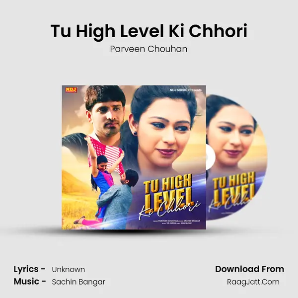 Tu High Level Ki Chhori MP3 Song by Parveen Chouhan Cover