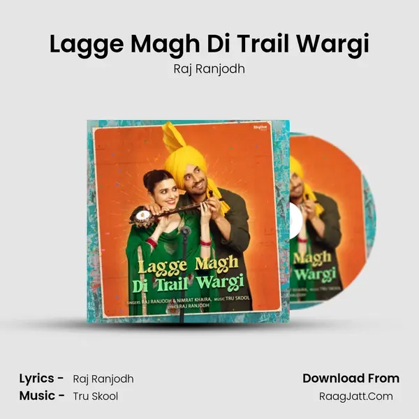 Lagge Magh Di Trail Wargi - Raj Ranjodh