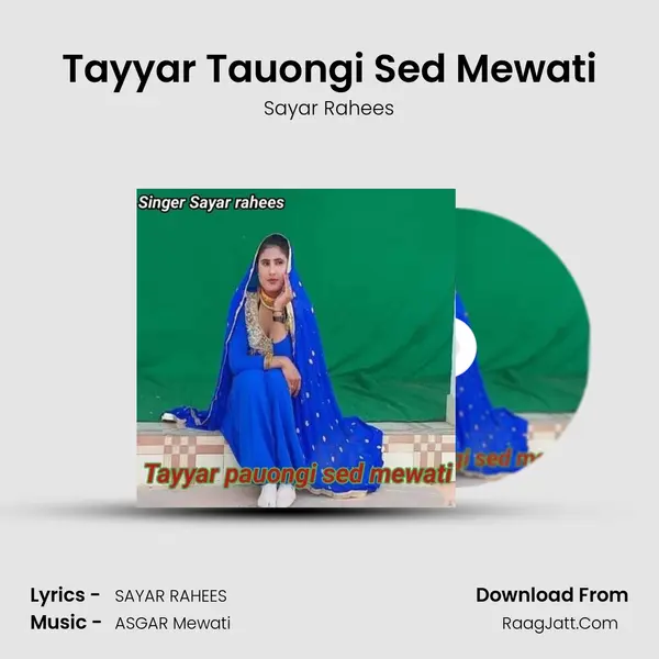 Tayyar Tauongi Sed Mewati - Sayar Rahees