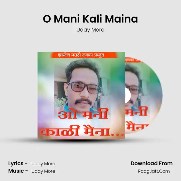 O Mani Kali Maina - Uday More