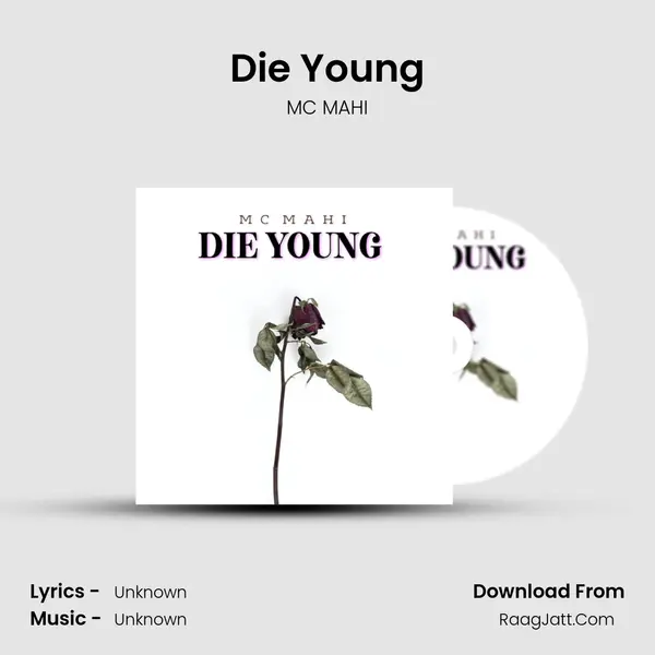 Die Young - MC MAHI