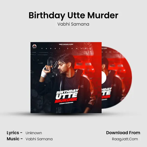 Birthday Utte Murder - Vabhi Samana