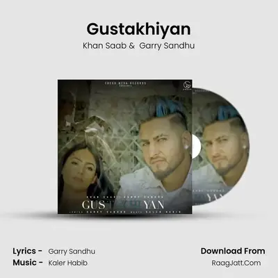 Gustakhiyan - Khan Saab 