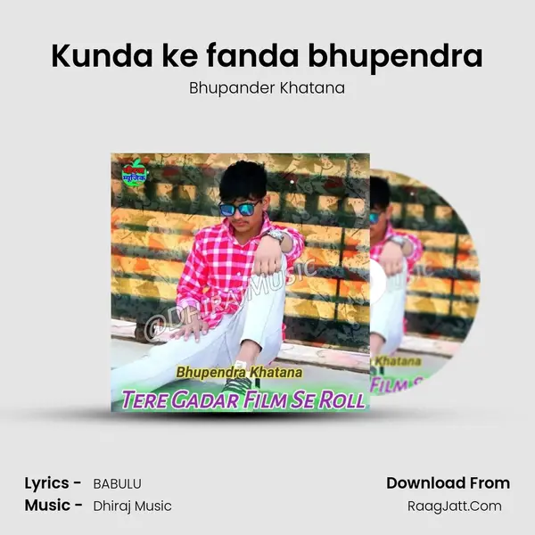 Kunda ke fanda bhupendra mp3 song