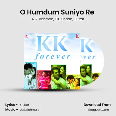 O Humdum Suniyo Re (From 