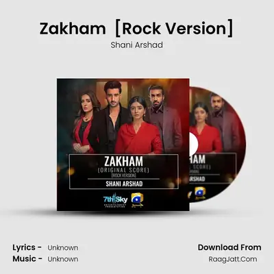 Zakham (Original Score) [Rock Version] - Shani Arshad