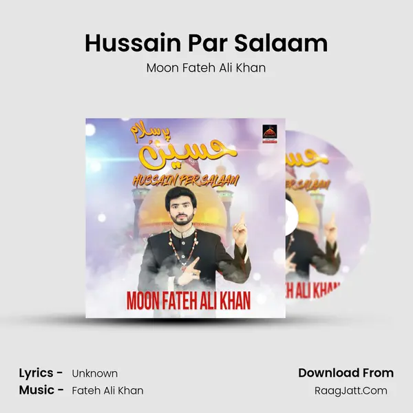 Hussain Par Salaam MP3 Song by Moon Fateh Ali Khan Cover