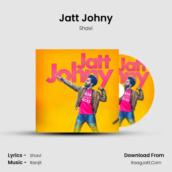 Jatt Johny MP3 Song by Shavi Cover