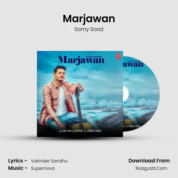 Marjawan MP3 Song by Samy Sood Cover