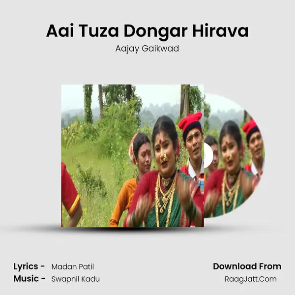Aai Tuza Dongar Hirava MP3 Song by Aajay Gaikwad Cover