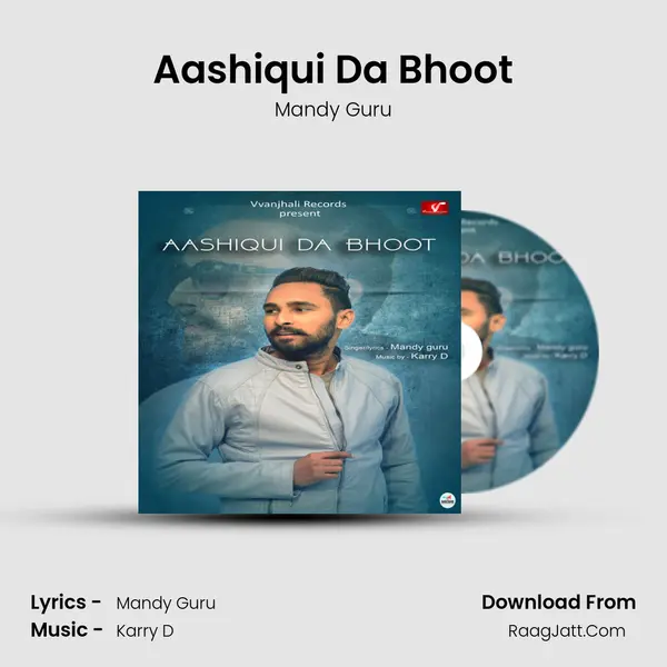 Aashiqui Da Bhoot MP3 Song by Mandy Guru Cover