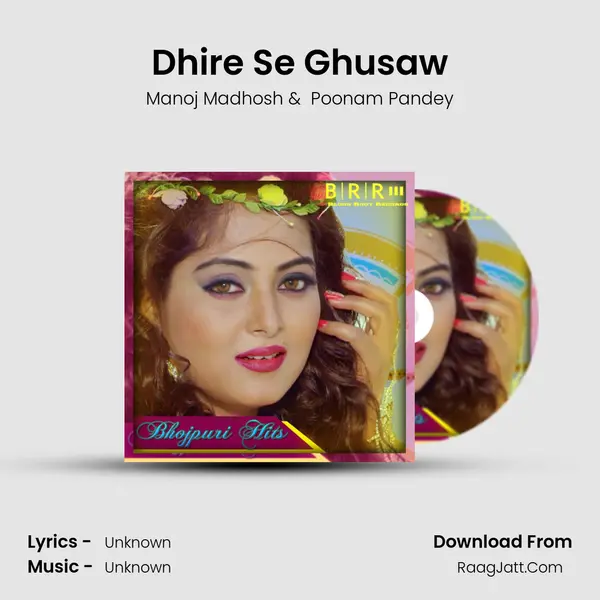 Dhire Se Ghusaw MP3 Song by Manoj Madhosh Cover